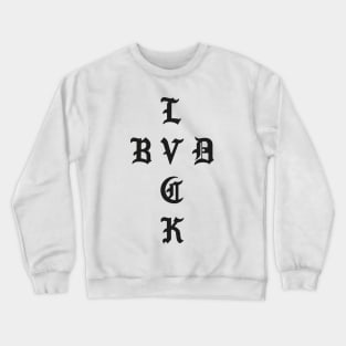 Bad luck Crewneck Sweatshirt